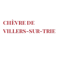 Fromages du monde - Chèvre de Villers-sur-Trie